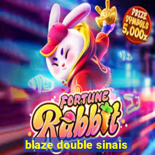 blaze double sinais